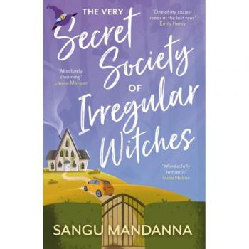The Very Secret Society of Irregular Witches Sangu Mandanna