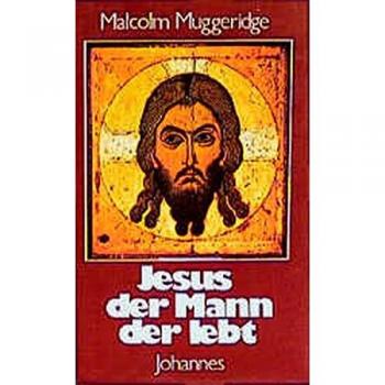 Jesus, der Mann der lebt
