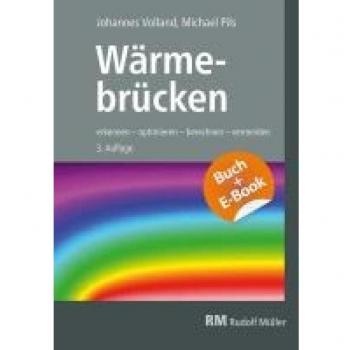 Wärmebrücken - mit E-Book: erkennen – optimieren – berechnen – vermeiden