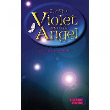 Little Violet and the Angel (Oberon Plays for Young People)