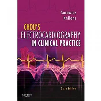 W.B. Saunders Co. Chou's Electrocardiography in Clinical Practice: Adult and Pediatric (Hardback)