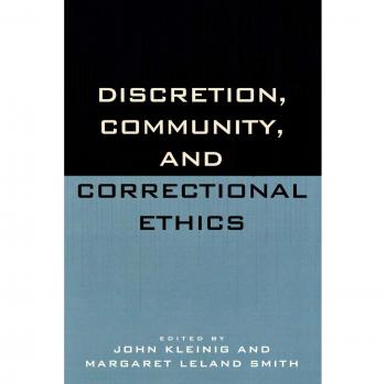 Discretion Community and Correctional Ethics