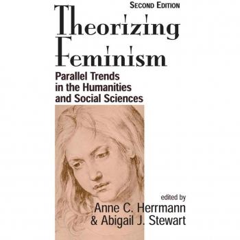Westview Press, Inc. Theorizing Feminism