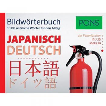 PONS Bildwörterbuch Japanisch: 1.500 nützliche Wörter für den Alltag