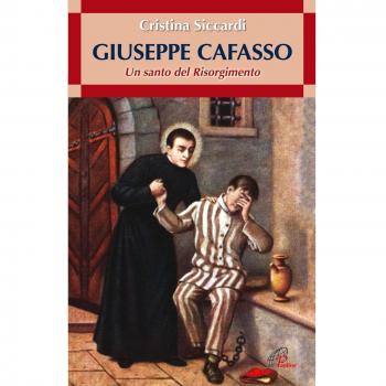 Giuseppe Cafasso. Un santo del Risorgimento