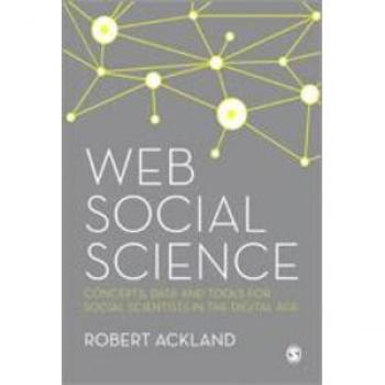 Sage Publications, Inc. Web Social Science : Concepts, Data and Tools...