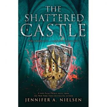 The Shattered Castle (the Ascendance Series, Book 5), by Jennifer A. Nielsen