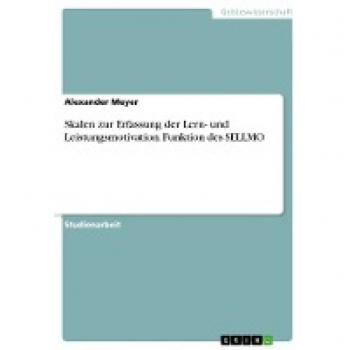 Skalen zur Erfassung der Lern- und Leistungsmotivation. Funktion des SELLMO