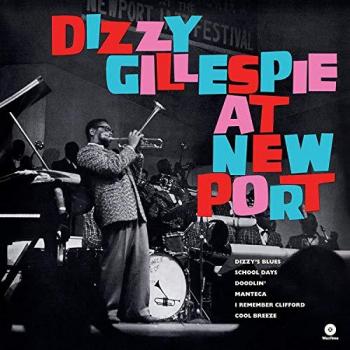 Dizzy Gillespie - At Newport+1 Bonus Track (180g Vinyl)