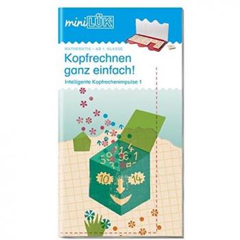 miniLÜK: Kopfrechnen ganz einfach 1: Intelligente Kopfrechenimpulse
