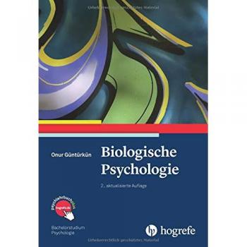 Biologische Psychologie (Bachelorstudium Psychologie)