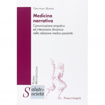 Medicina narrativa. Comunicazione empatica ed interazione dinamica nella relazione medico-paziente