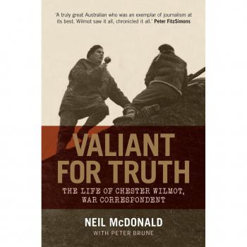 Vitalsource Technologies, Inc. Valiant For Truth: The Life Of Chester Wilmot, War Correspondent