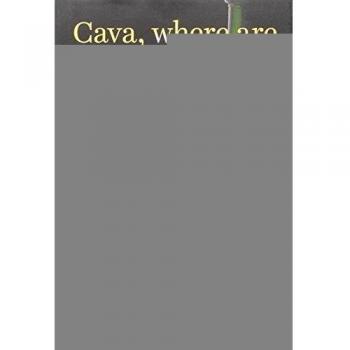CAVA WHERE ARE YOU HEADED