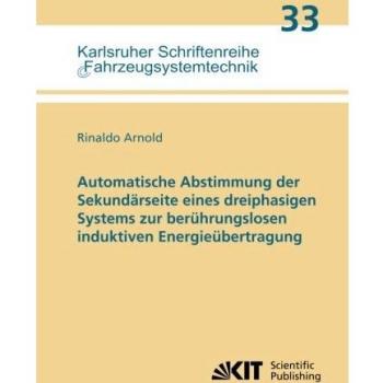 Automatische Abstimmung der Sekundaerseite eines dreiphasigen Systems zur beruhrungslosen induktiven Energieubertragung