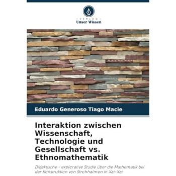 Macie, Eduardo Generoso Tiago: Interaktion zwischen Wissenschaft, Technologie und Gesellschaft vs. Ethnomathematik