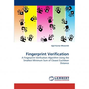 Fingerprint Verification: A Fingerprint Verification Algorithm Using the Smallest Minimum Sum of Closest Euclidean Distance