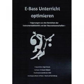 Masterarbeit zum Thema 'E-Bass Unterricht optimieren', Fachbücher von Christoph Miebach