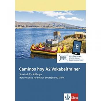 Caminos hoy A2 Vokabeltrainer: Heft inklusive Audios für Smartphone/Tablet