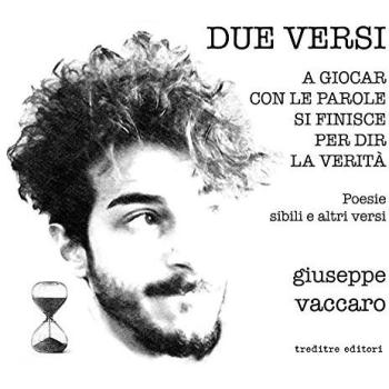 Due versi: Il vuoto oltre la mente-A giocar con le parole si finisce per dir la verità