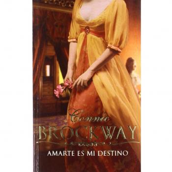 Amarte Es Mi Destino/ Loving You Is My Destiny - CONNIE BROCKWAY