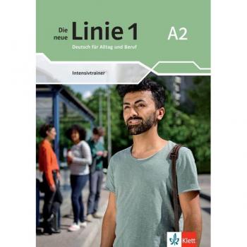 Die neue Linie 1 A2: Deutsch für Alltag und Beruf. Intensivtrainer (Die neue Linie 1: Deutsch für Alltag und Beruf)