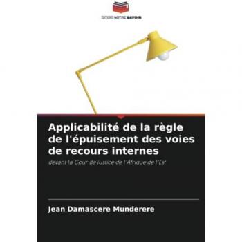 Munderere, Jean Damascere: Applicabilité de la règle de l'épuisement des voies de recours internes