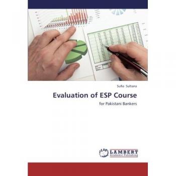 Evaluation of ESP Course: for Pakistani Bankers