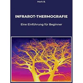 INFRAROT-THERMOGRAFIE: Eine Einführung für Beginner