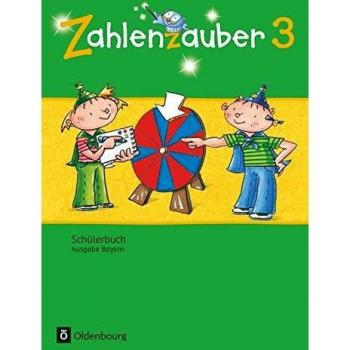 Zahlenzauber 3. Jahrgangsstufe. Schülerbuch mit Kartonbeilagen Bayern