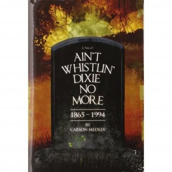 Ain't Whistlin' Dixie No More: 1865-1994