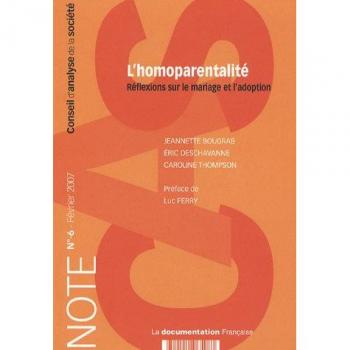 L'homoparentalité Réflexions sur le mariage et l'adoption (n.6-Février 2007) - Jeannette Bougrab