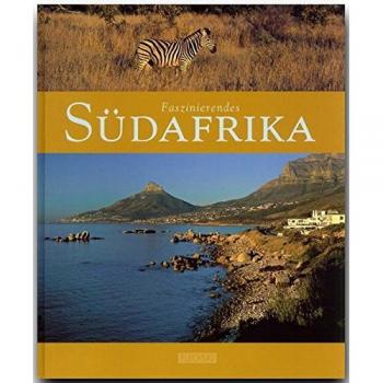 Luthardt, Ernst-Otto: Faszinierendes Südafrika