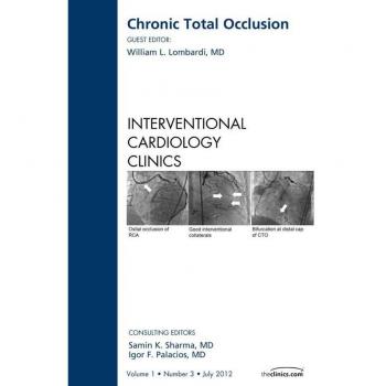 Vitalsource Technologies, Inc. Chronic Total Occlusion, An Issue Of Interventional Cardiology Clinics