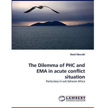 The Dilemma of PHC and EMA in acute conflict situation: Particulary in sub Saharan Africa
