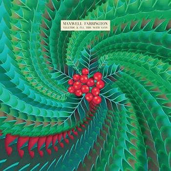 Maxwell Farrington - Yuletide And I'll Tide With Yann