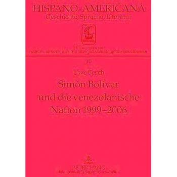Simón Bolívar und die venezolanische Nation 1999-2006