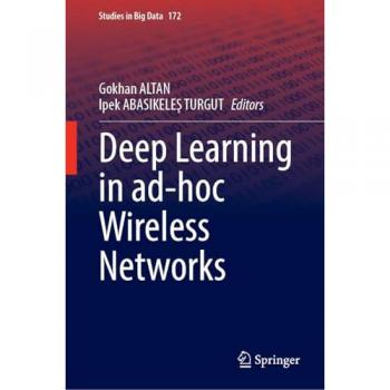 Deep Learning in Ad-Hoc Wireless Networks (Studies in Big Data, 172, Band 172)