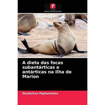 Mgibantaka, Nonkoliso: A dieta das focas subantárticas e antárticas na Ilha de Marion