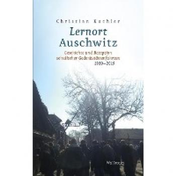 Kuchler, Christian: Lernort Auschwitz