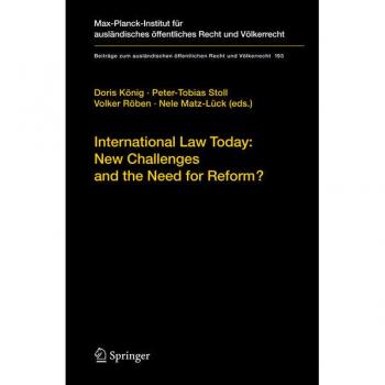 International Law Today: New Challenges and the Need for Reform?