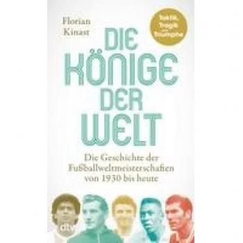 Kinast, Florian: Die Könige der Welt