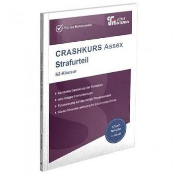CRASHKURS Assex Strafurteil - S2-Klausur