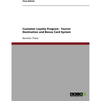 Customer Loyalty Program: Tourist Destination and Bonus Card System