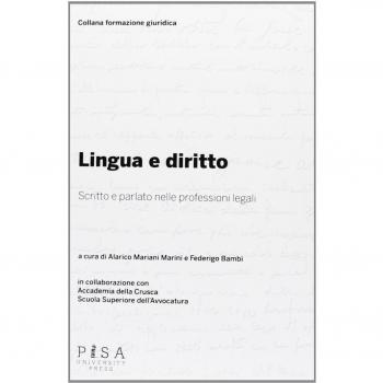 Lingua e diritto. Scritto e parlato nelle professioni legali