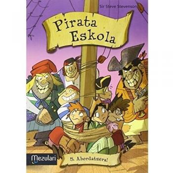 Pirata eskola. Abordatzera!