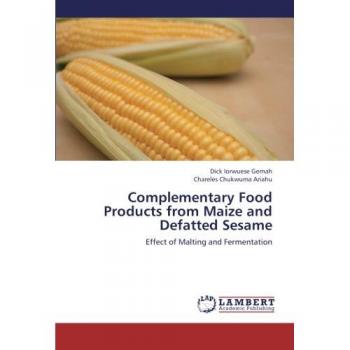 Complementary Food Products from Maize and Defatted Sesame