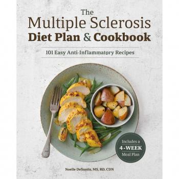The Multiple Sclerosis Diet Plan and Cookbook: 101 Easy Anti-Inflammatory Recipes