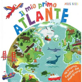 Il mio primo atlante. Primissimi. Con poster