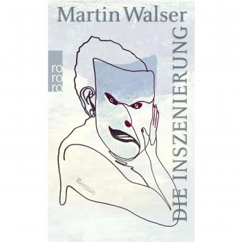Die Inszenierung, Martin Walser